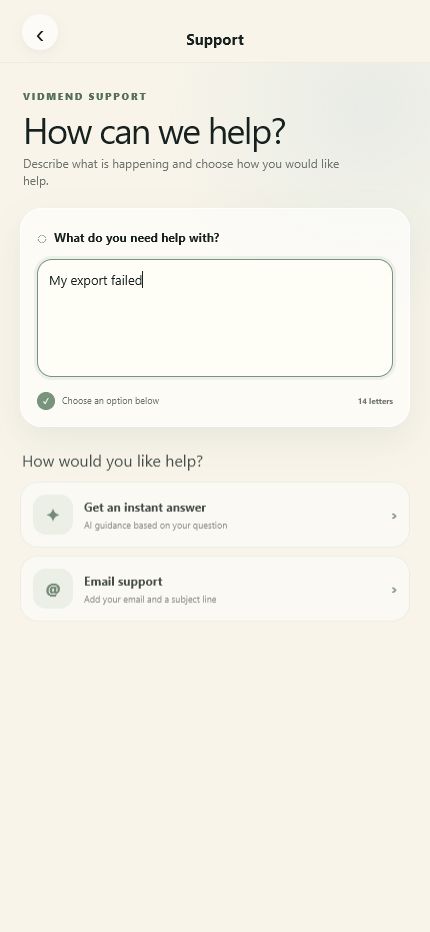 Vidmend support screen with AI and email choices